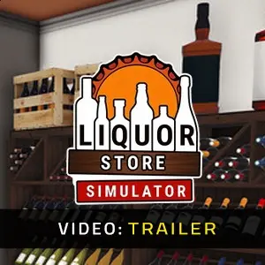 Liquor Store Simulator - Video Trailer