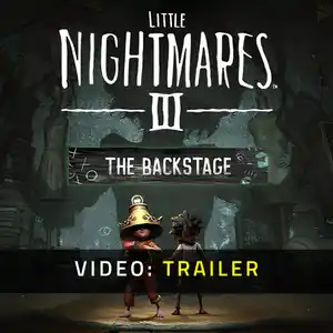 Little Nightmares 3 The Backstage - Video Trailer