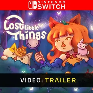 Lost Little Things Nintendo Switch - Trailer
