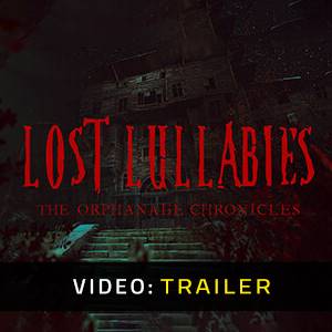 Lost Lullabies: The Orphanage Chronicles - Trailer