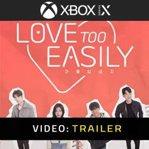 Love Too Easily Xbox Series - Trailer
