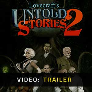 Lovecraft’s Untold Stories 2 - Rimorchio video