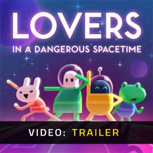 Lovers in a Dangerous Spacetime - Rimorchio Video