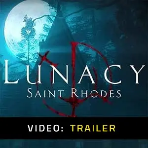 Lunacy:  Saint Rhodes - Video Trailer