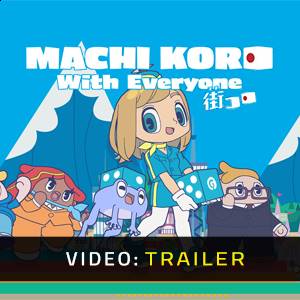 MACHI KORO With Everyone - Trailer