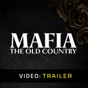 Mafia: The Old Country - Trailer Video