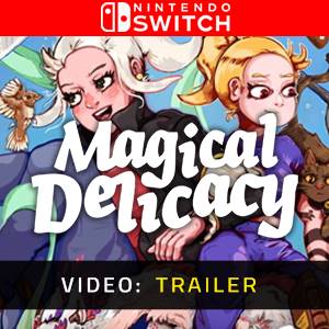 Magical Delicacy - Trailer video