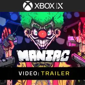 Maniac Xbox Series - Trailer Video