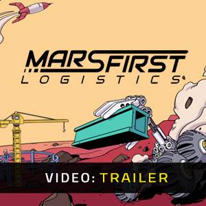 Mars First Logistics Trailer del Video
