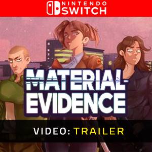 Material Evidence Nintendo Switch – Trailer
