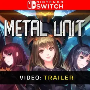 Metal Unit Nintendo Switch – Trailer