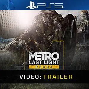 Metro: Last Light Redux PS5 - Trailer del video