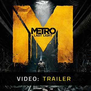 Metro Last Light Trailer del Video