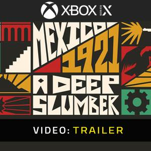 Mexico, 1921. A Deep Slumber. Xbox Series X