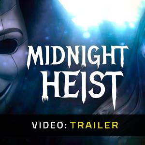 Midnight Heist Trailer del Video