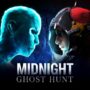 Midnight Ghost Hunt: Lancio Ufficiale, Risparmia Ora!