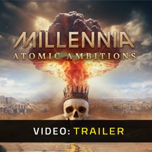 Millennia Atomic Ambitions - Trailer Video