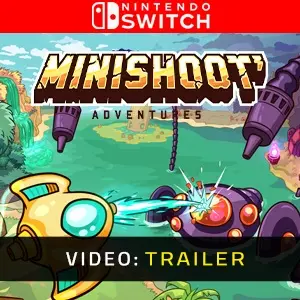 Minishoot' Adventures Nintendo Switch Video Trailer