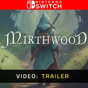 Mirthwood Nintendo Switch - Trailer Video