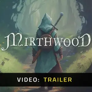 Mirthwood - Trailer Video
