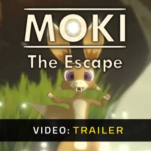 MOKI - The Escape - Video Trailer