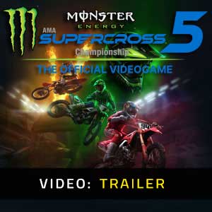Monster Energy Supercross 5 Video Trailer