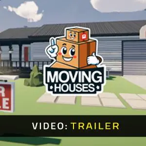 Moving Houses - Video Trailer