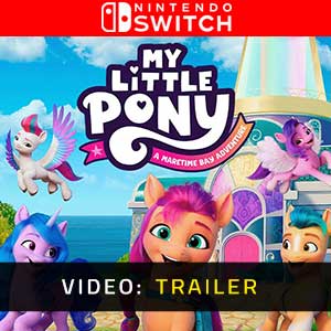 My Little Pony A Maretime Bay Adventure Nintendo Switch Video Trailer