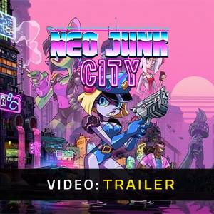 Neo Junk City - Trailer Video