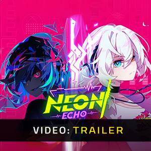 Neon Echo - Trailer