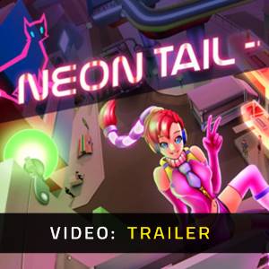 Neon Tail - Trailer Video