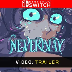 Neverway Nintendo Switch - Trailer