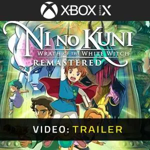 Ni no Kuni Wrath of the White Witch Remastered Xbox Series - Trailer