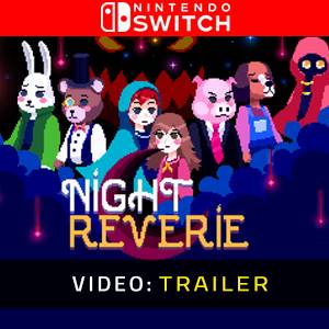Night Reverie Trailer del Video