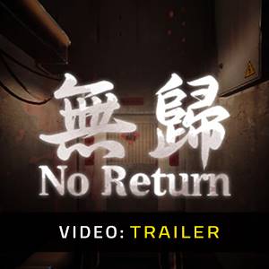 No Return Trailer del Video