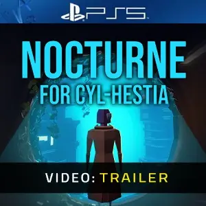 Nocturne for Cyl-Hestia PS5 - Video Trailer