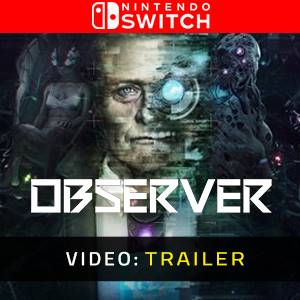 Observer - Trailer video