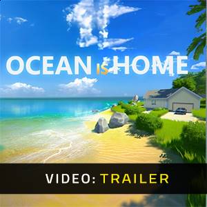 Ocean Is Home Island Life Simulator - Trailer