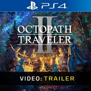 Octopath Traveler 2 PS4 - Video Trailer