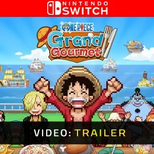 ONE PIECE: Grand Gourmet Nintendo Switch - Trailer