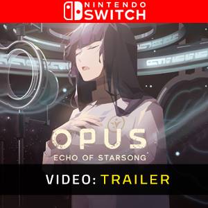 OPUS Echo of Starsong Nintendo Switch Trailer del Video