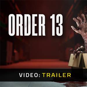ORDER 13 - Video Trailer