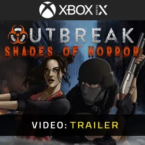 Outbreak: Shades of Horror Xbox Series - Video Trailer