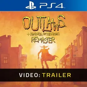 Outlaws + Handful of Missions: Remaster PS4 - Video Trailer