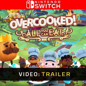 Overcooked All You Can Eat Nintendo Switch Trailer Video