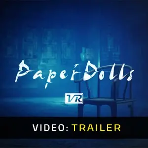 Paper Dolls VR - Video Trailer