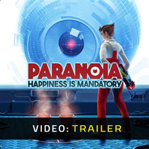 Paranoia Happiness is Mandatory Video Trailer