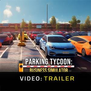 Trailer video di Parking Tycoon Business Simulator