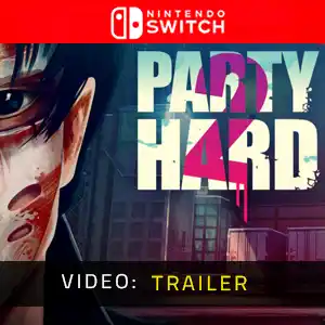PARTY HARD 2 Nintendo Switch - Trailer Video