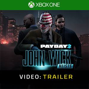 PAYDAY 2 John Wick Heists Trailer del Video